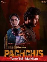 Pachchis (2022) HDRip Original [Tamil + Telugu + Malayalam + Kannada] Full Movie Watch Online Free