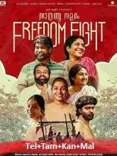 Freedom Fight (2022) HDRip Original [Telugu + Tamil + Kannada + Malayalam] Watch Online Free